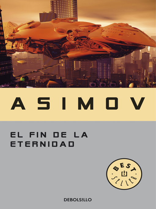 Title details for El fin de la eternidad by Isaac Asimov - Available